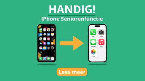 Handig: Seniorenfunctie iPhone